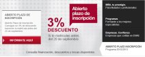 Continúa abierto el plazo de inscripción para el curso 2012/2013 Continúa abierto el plazo de inscripción para el curso 2012/2013