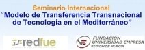 Próximo Seminario Internacional sobre el Modelo de Transferencia de Tecnología en el Mediterráneo